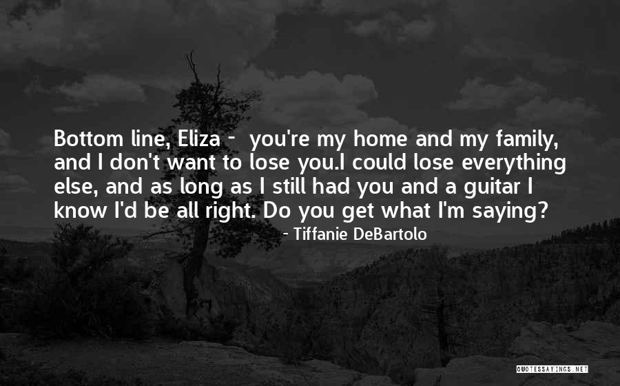 Debartolo Family Quotes By Tiffanie DeBartolo Debartolo Family Quotes By Tiffanie DeBartolo