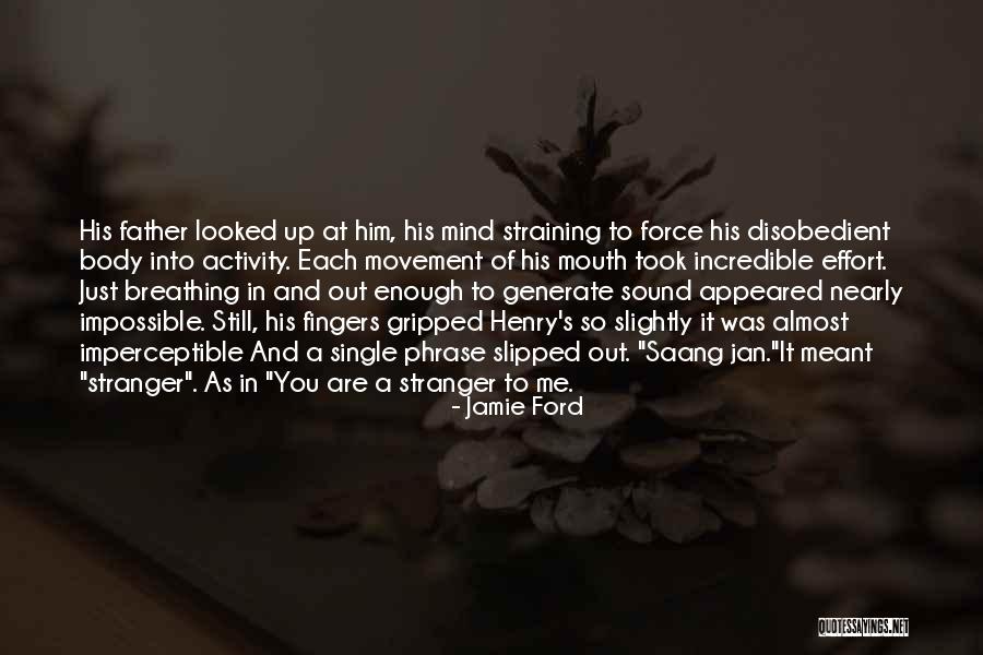 Debary Florida Quotes By Jamie Ford Debary Florida Quotes By Jamie Ford