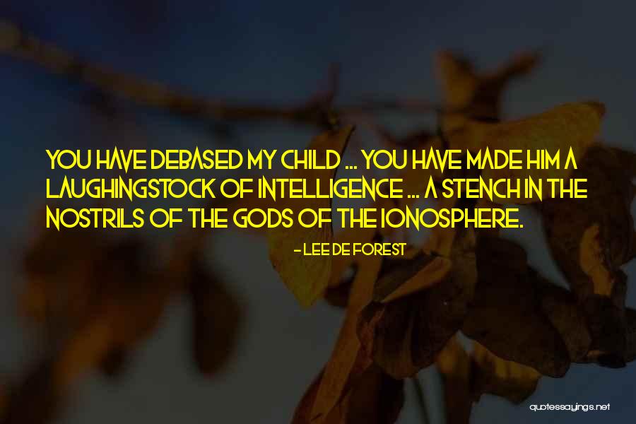 Debased Quotes By Lee De Forest Debased Quotes By Lee De Forest