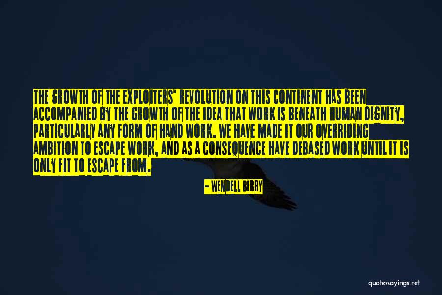 Debased Quotes By Wendell Berry Debased Quotes By Wendell Berry