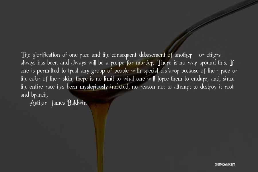 Debasement Quotes By James Baldwin
