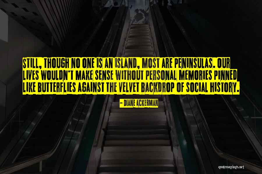 Debaser Quotes By Diane Ackerman Debaser Quotes By Diane Ackerman