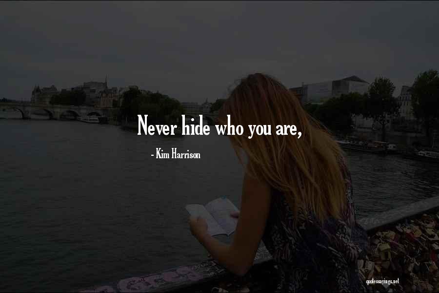 Debashish Quotes By Kim Harrison Debashish Quotes By Kim Harrison