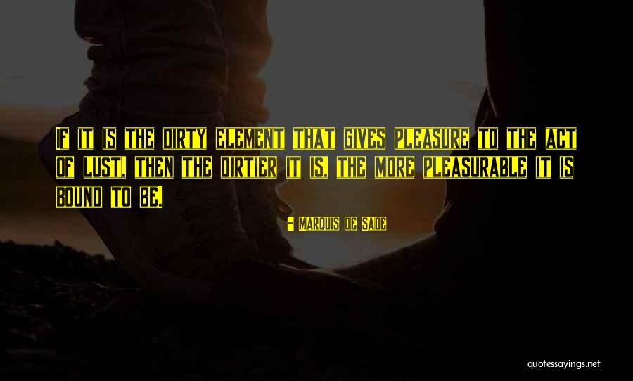 Debasish Banerjee Quotes By Marquis De Sade Debasish Banerjee Quotes By Marquis De Sade