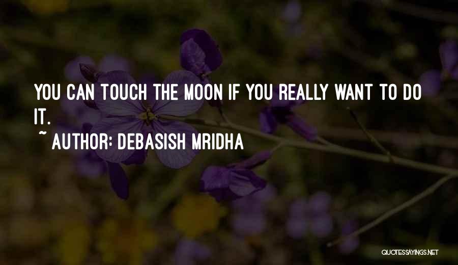 Debasish Mridha Quotes 1282637