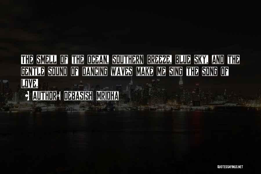 Debasish Mridha Quotes 1354121