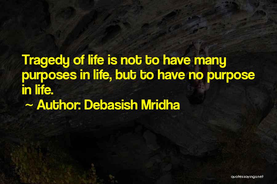 Debasish Mridha Quotes 1461086