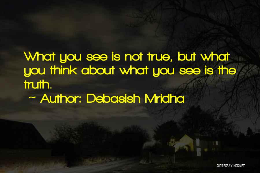 Debasish Mridha Quotes 1736464