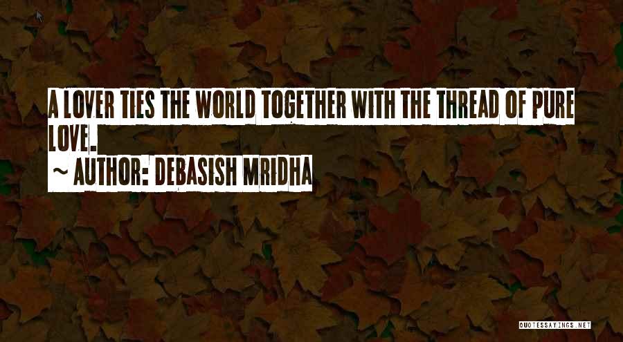 Debasish Mridha Quotes 1932783