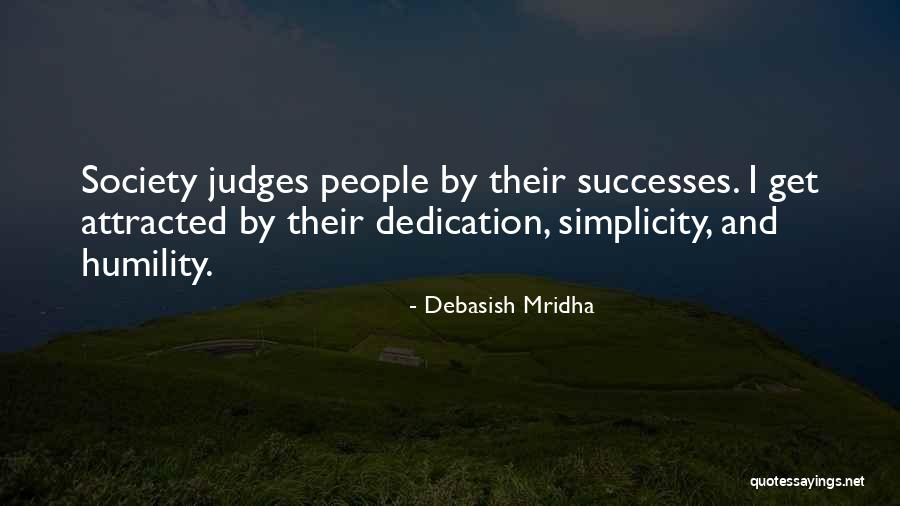 Debasish Mridha Quotes 2056305