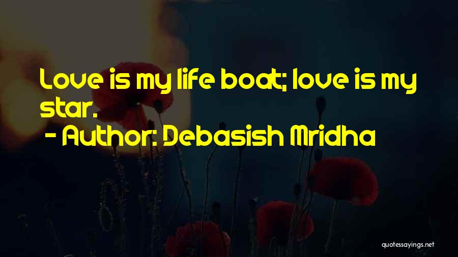 Debasish Mridha Quotes 454062