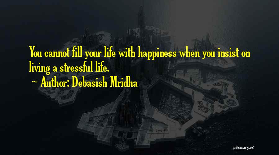 Debasish Mridha Quotes 643768