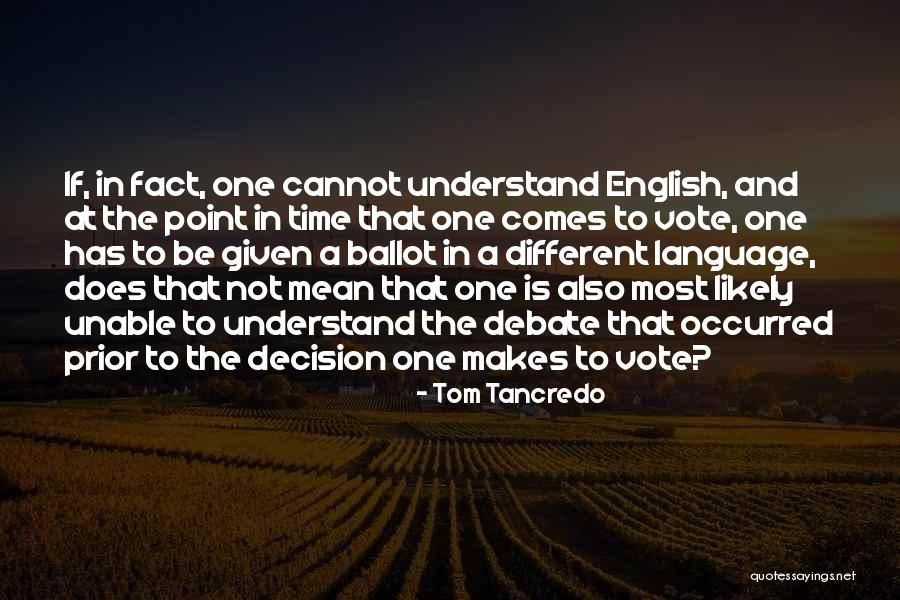 Debate In English Quotes By Tom Tancredo Debate In English Quotes By Tom Tancredo
