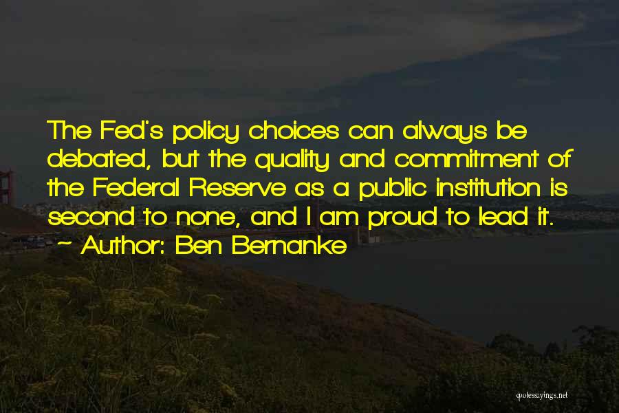 Debated Quotes By Ben Bernanke