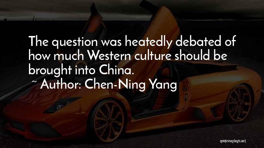 Debated Quotes By Chen-Ning Yang