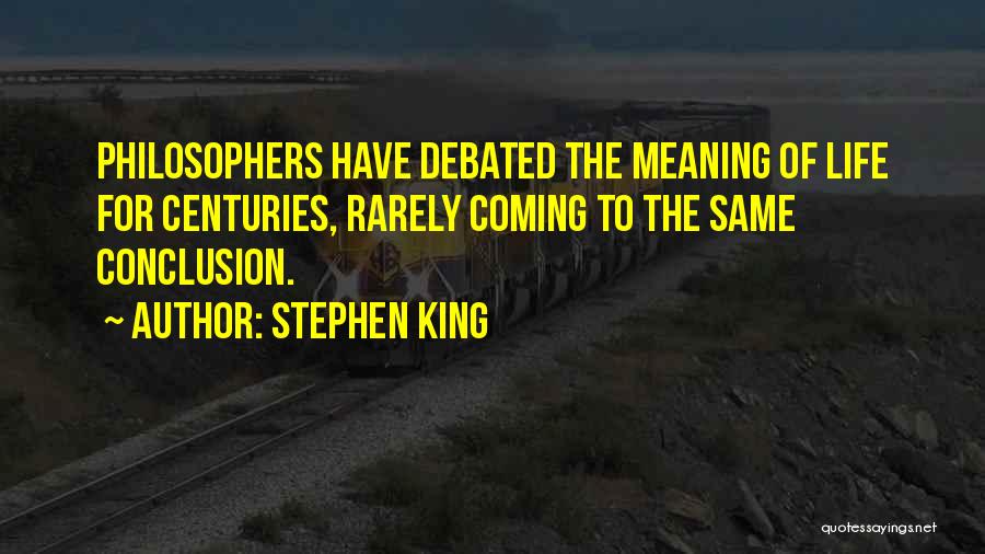 Debated Quotes By Stephen King