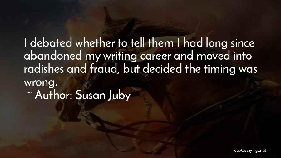 Debated Quotes By Susan Juby