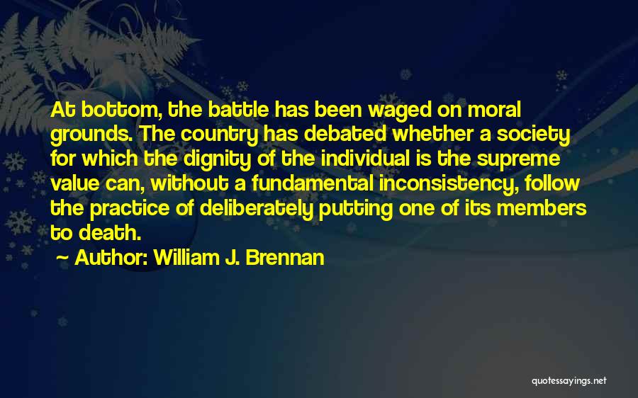 Debated Quotes By William J. Brennan