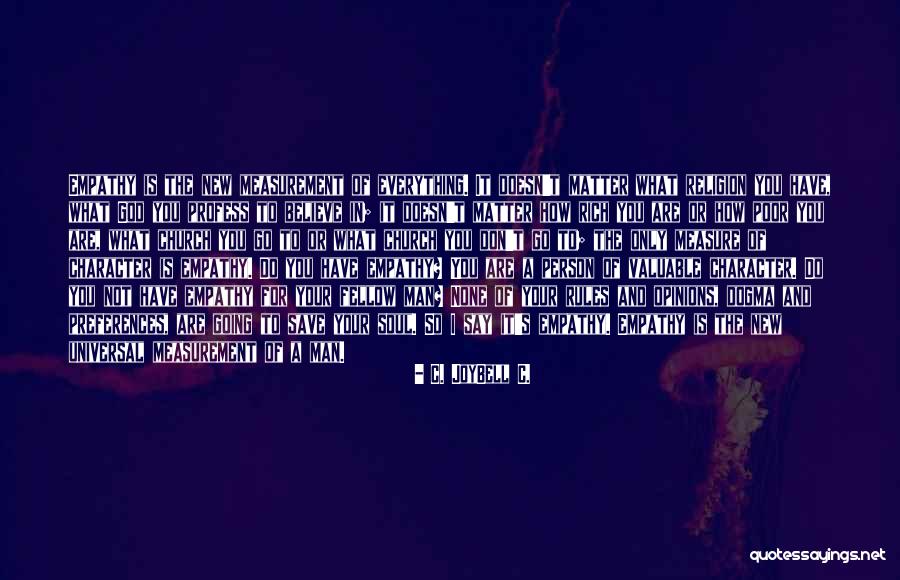 Debatendo Com Quotes By C. JoyBell C. Debatendo Com Quotes By C. JoyBell C.