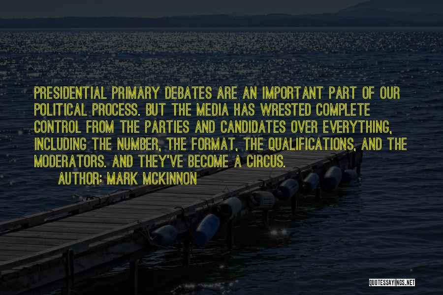 Debates Quotes By Mark McKinnon