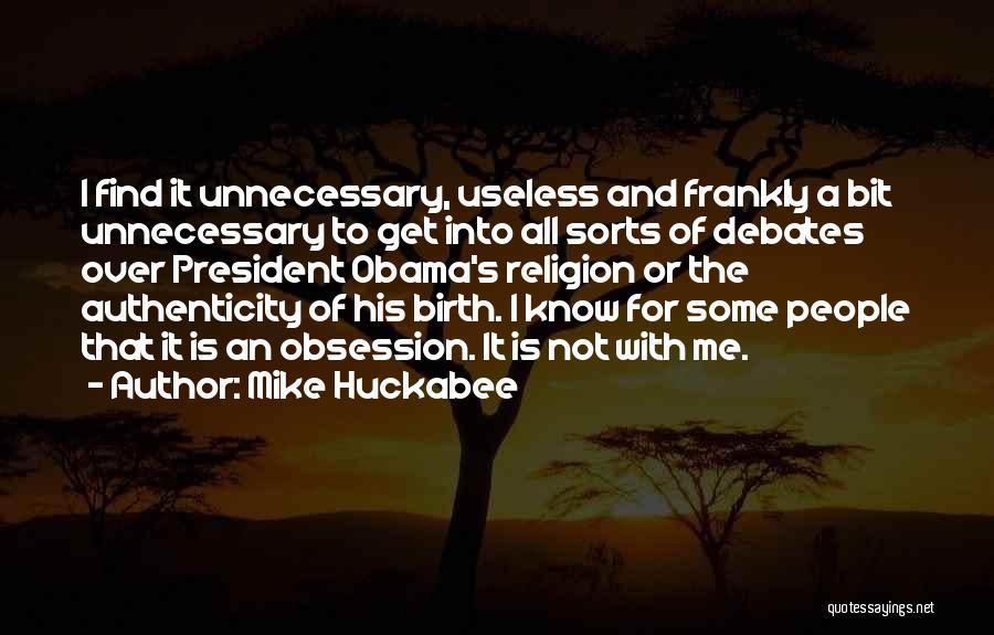 Debates Quotes By Mike Huckabee