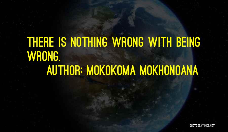 Debates Quotes By Mokokoma Mokhonoana