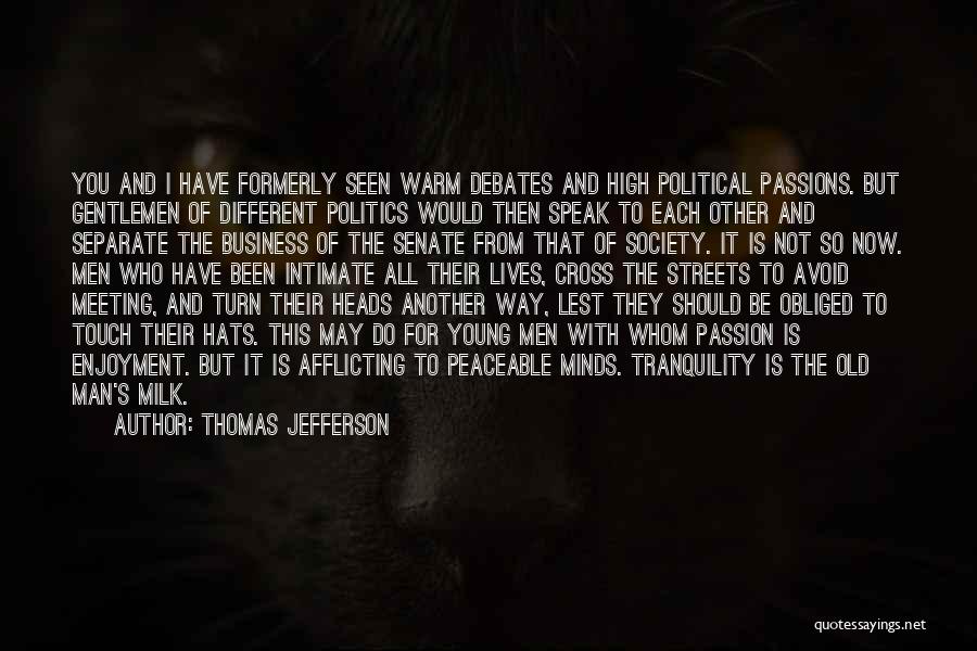 Debates Quotes By Thomas Jefferson