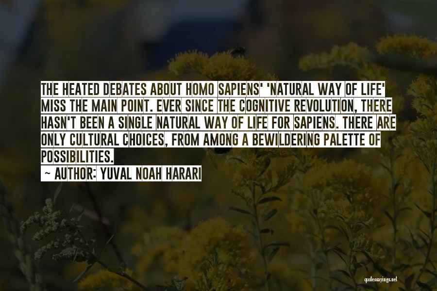 Debates Quotes By Yuval Noah Harari