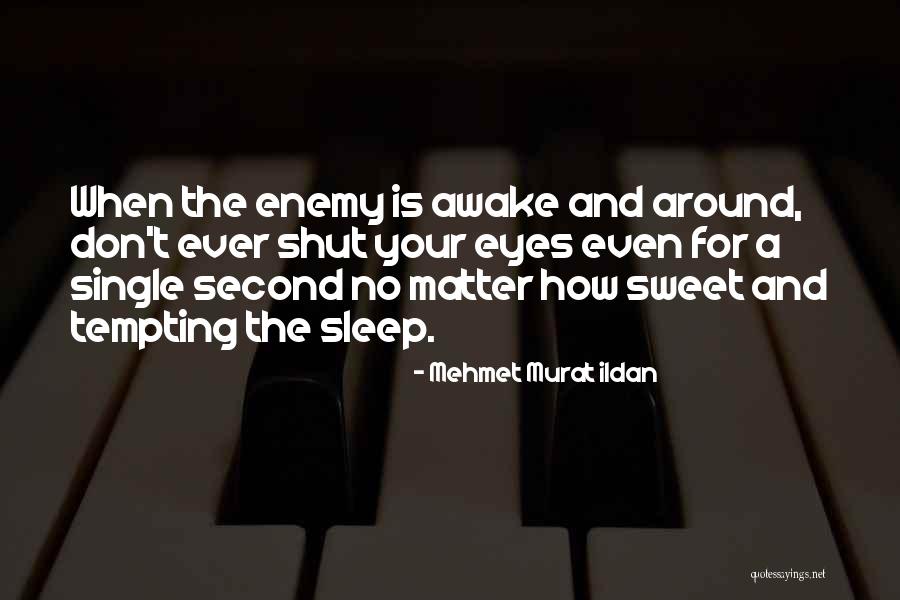 Debatir Rae Quotes By Mehmet Murat Ildan Debatir Rae Quotes By Mehmet Murat Ildan