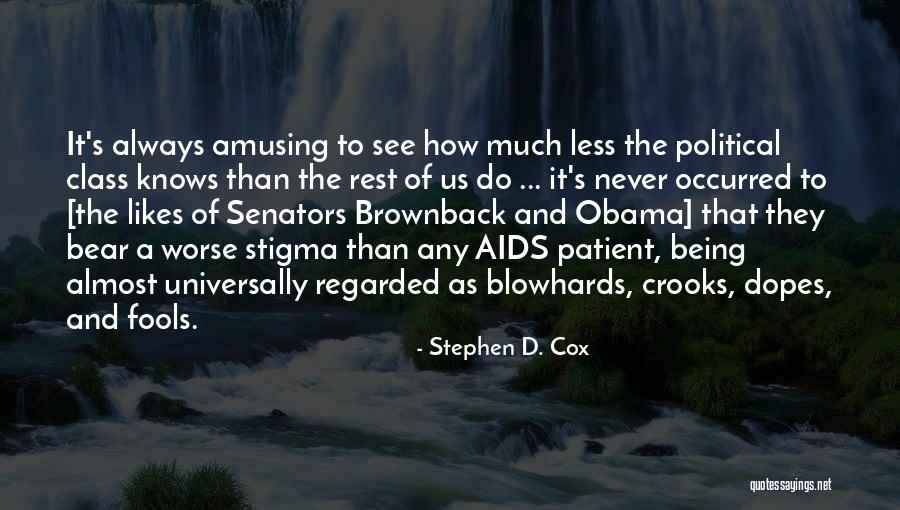 Debauchee In A Sentence Quotes By Stephen D. Cox Debauchee In A Sentence Quotes By Stephen D. Cox
