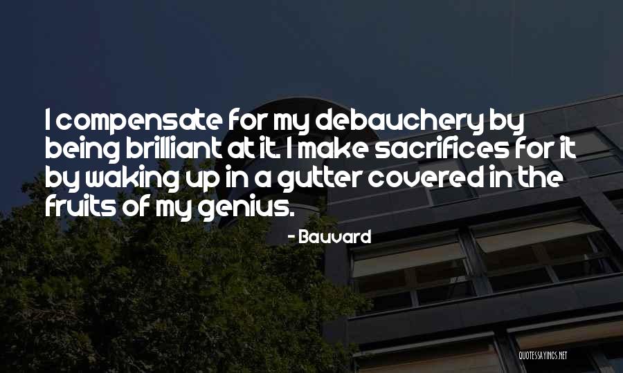 Debauchery Quotes By Bauvard