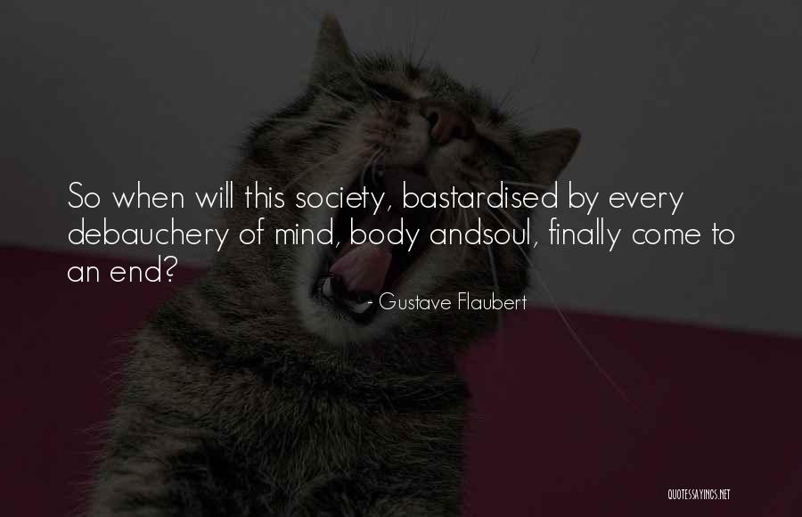 Debauchery Quotes By Gustave Flaubert