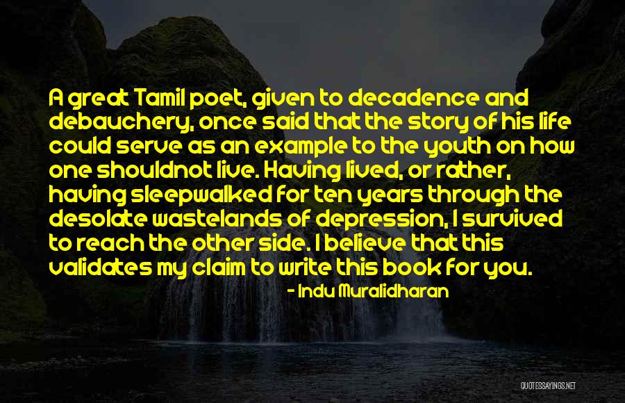 Debauchery Quotes By Indu Muralidharan