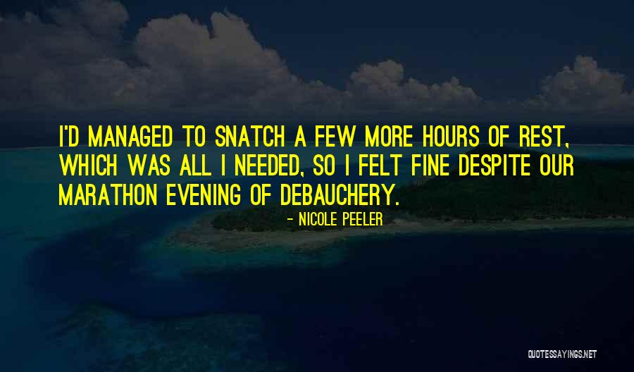 Debauchery Quotes By Nicole Peeler