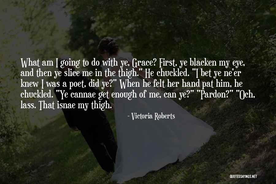 Debauchess Quotes By Victoria Roberts Debauchess Quotes By Victoria Roberts