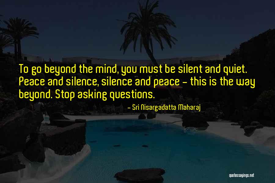 Debaveye Harelbeke Quotes By Sri Nisargadatta Maharaj Debaveye Harelbeke Quotes By Sri Nisargadatta Maharaj