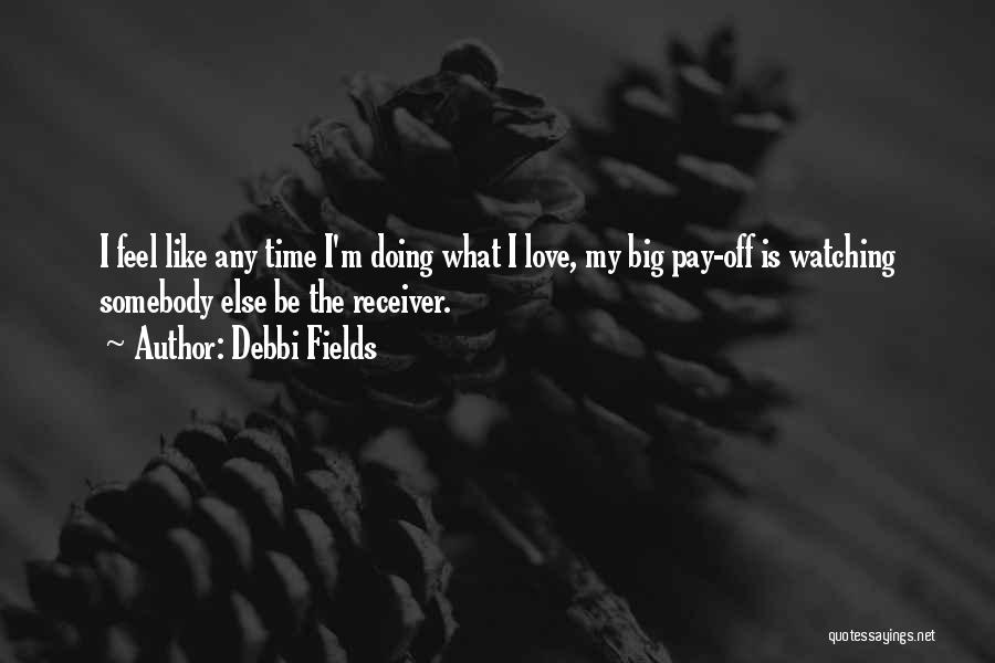 Debbi Fields Quotes 1173007