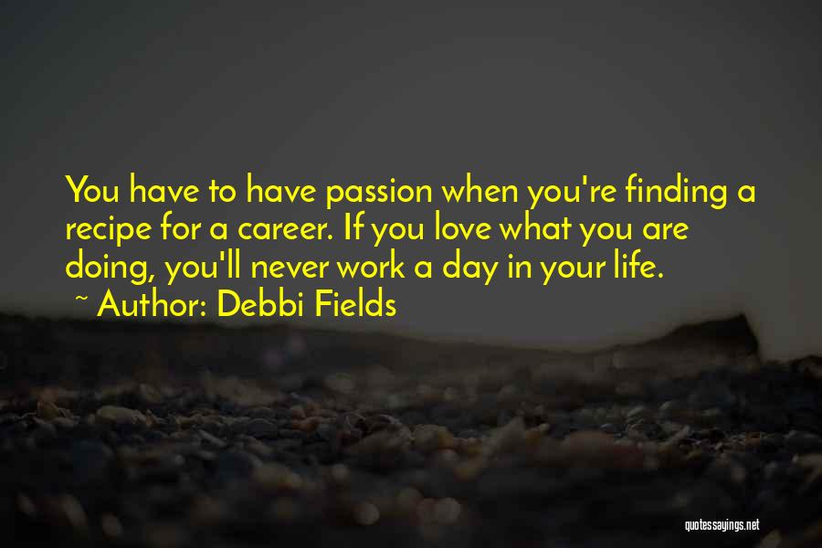 Debbi Fields Quotes 1903168