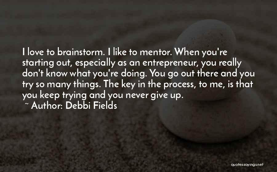 Debbi Fields Quotes 1942281