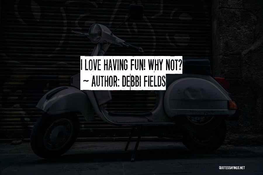 Debbi Fields Quotes 1974051