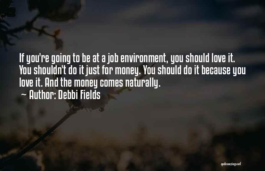 Debbi Fields Quotes 2210619