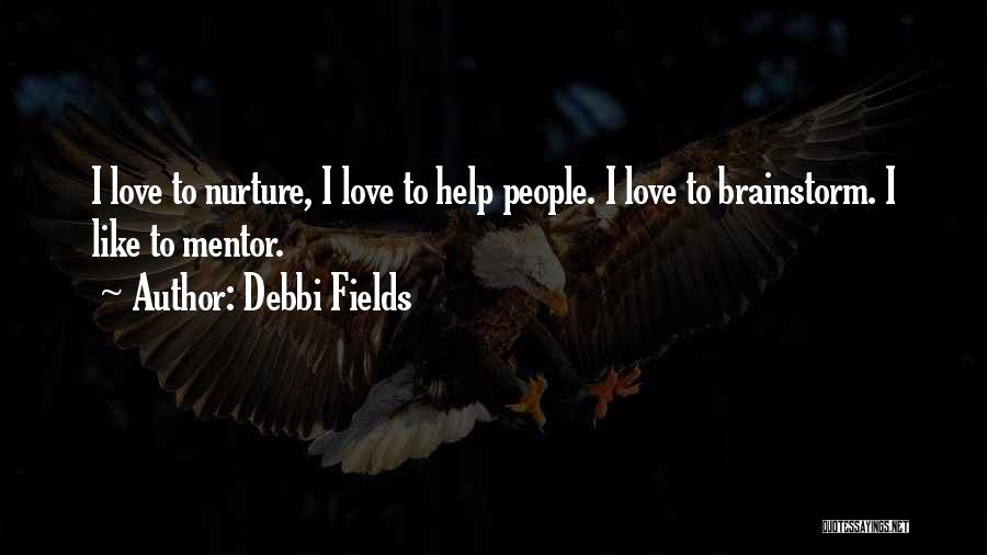 Debbi Fields Quotes 736983