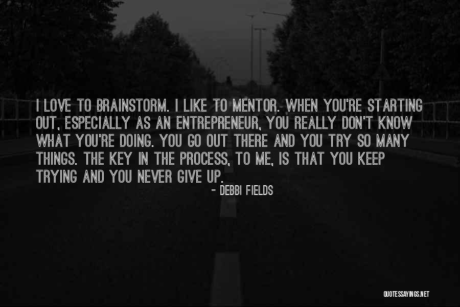 Debbi Quotes By Debbi Fields Debbi Quotes By Debbi Fields