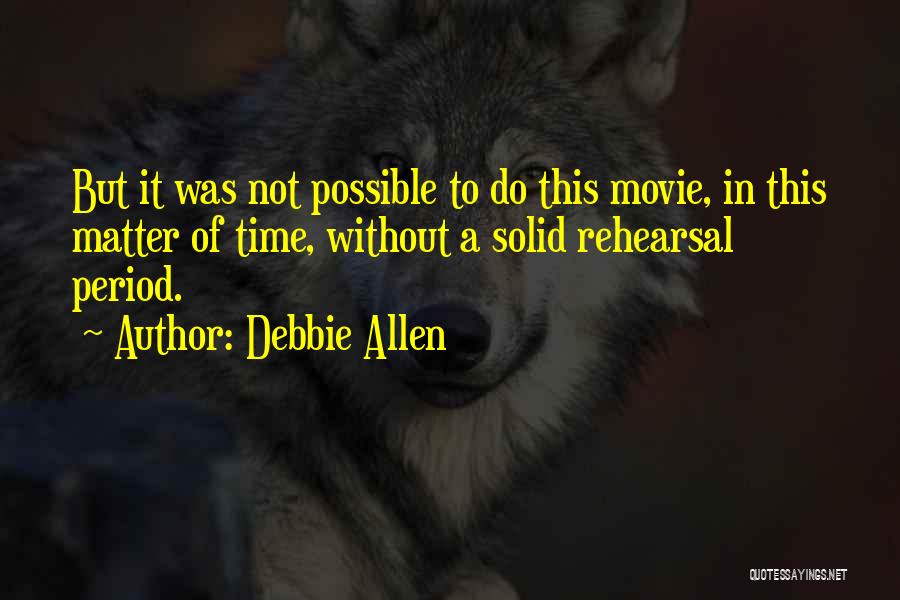 Debbie Allen Quotes 939950