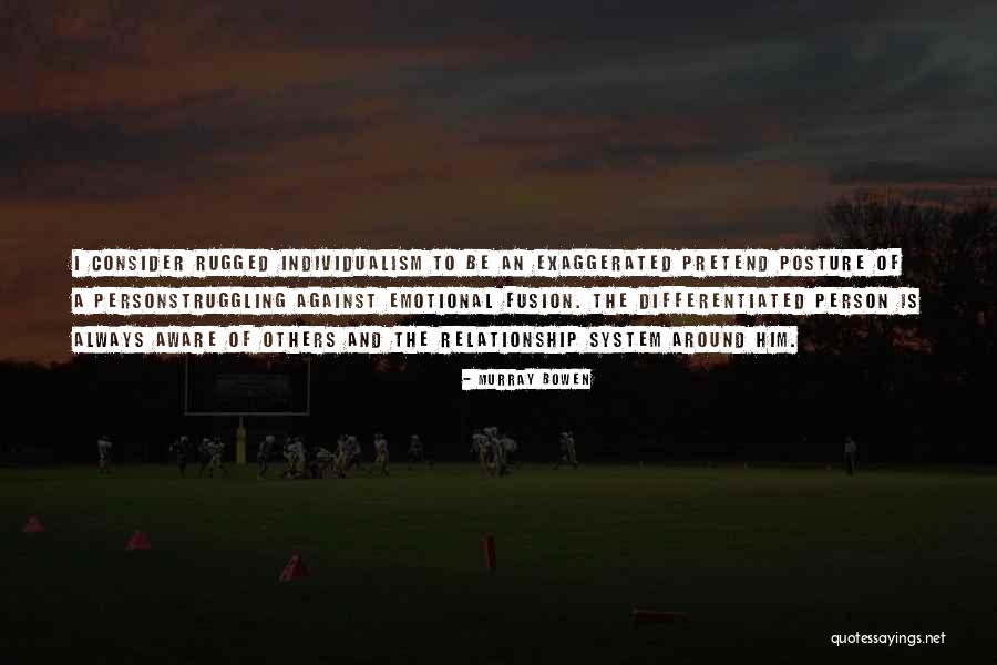 Debbie Conahan Quotes By Murray Bowen Debbie Conahan Quotes By Murray Bowen