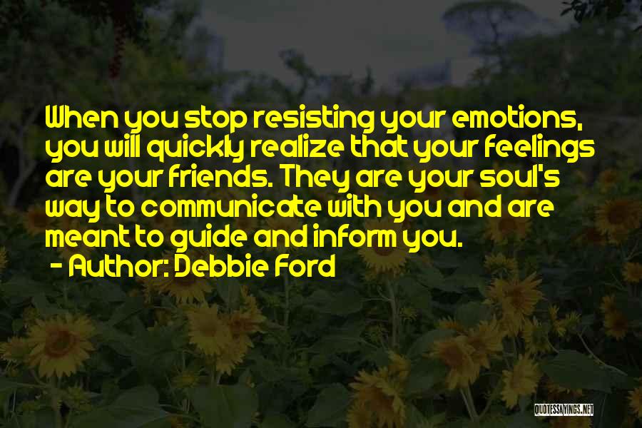 Debbie Ford Quotes 505763