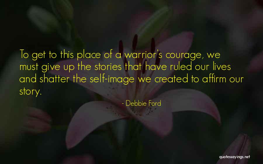 Debbie Ford Quotes 778099