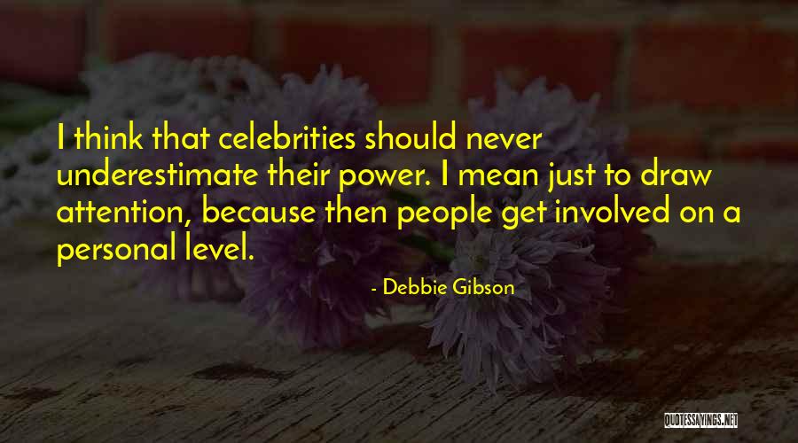Debbie Gibson Quotes 1363038 Debbie Gibson Quotes 1363038