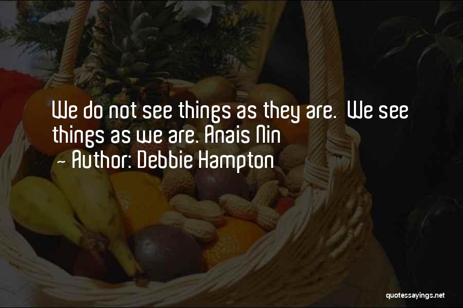 Debbie Hampton Quotes 1411088