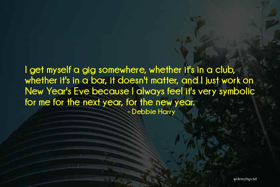 Debbie Harry Quotes 710436